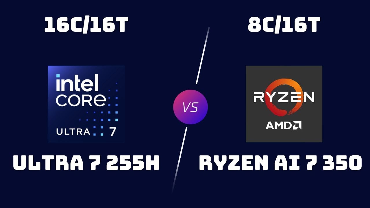 Intel Core Ultra 7 255H vs Ryzen AI 7 350 : comparatif complet - Technoinfo